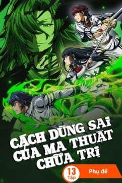 Cách dùng sai của ma thuật chữa trị