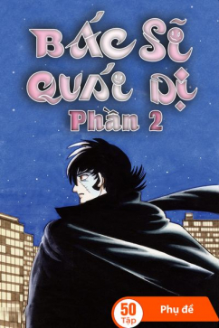 Bác Sĩ Quái Dị - Phần 2