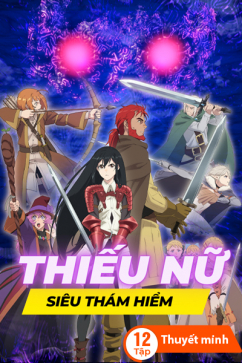 Thiếu Nữ Siêu Thám Hiểm