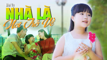 Nhà Là Nơi Trở Về - Mai Vy