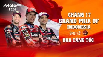 MotoGP 2026 chặng 17 Grand Prix of Indonesia Đua tăng tốc