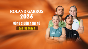 Vòng 2 đơn Nam & Nữ  Roland Garros 2026_sân ISS ngày 4