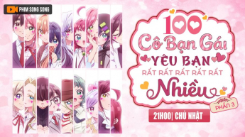 100 Cô Bạn Gái Yêu Bạn Rất Rất Rất Rất Rất Nhiều - Phần 3