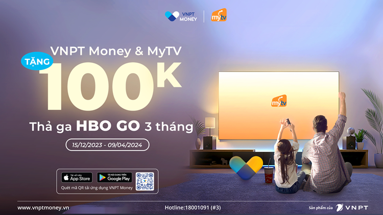 VNPT Money và MyTV TẶNG 100K - Thả ga HBO GO 3 tháng