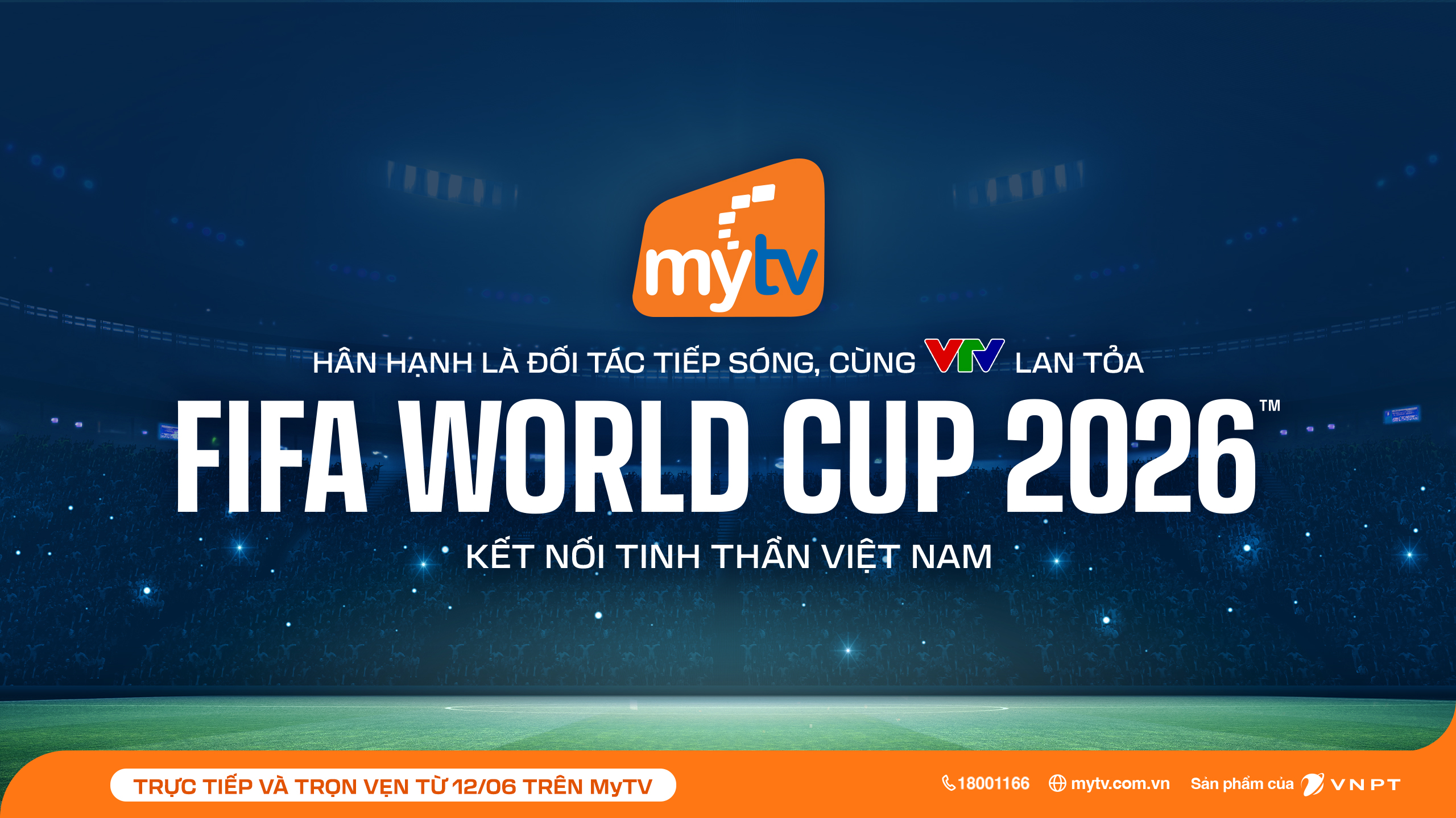 Truyền hình MyTV đồng hành cùng VTV lan tỏa FIFA World Cup 2026™ kết nối tinh thần Việt Nam