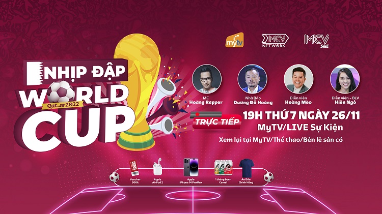 Nhịp đập World Cup 2022 trên Truyền hình MyTV - Sân chơi đẳng cấp dành cho fan bóng đá