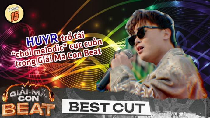 HUYR Trổ Tài "Chơi Melodic" Cực Cuốn Trong Giải Mã Con Beat