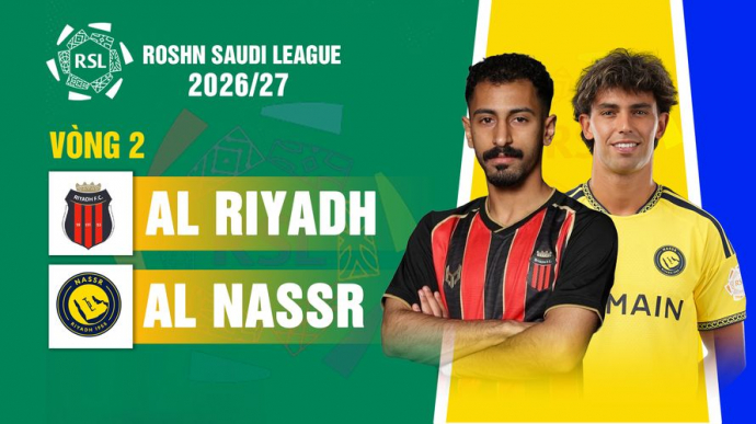 Al Riyadh vs Al Nassr Vòng 2 Roshn Saudi League 2026/27