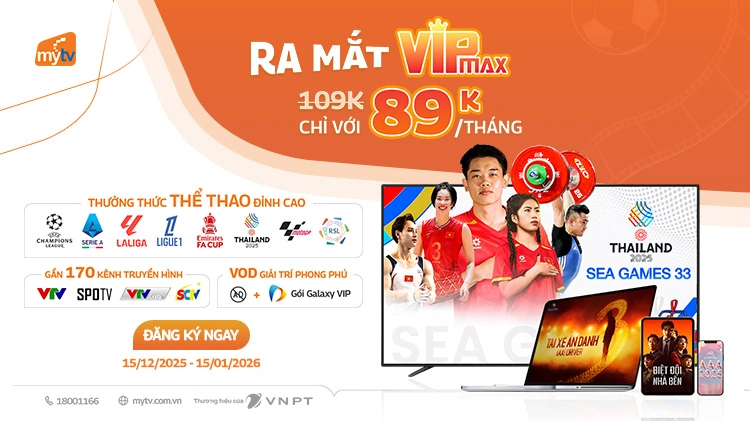 Thể lệ chương trình khuyến mại “Ra mắt VIP Max – Ưu đãi đặc biệt”
